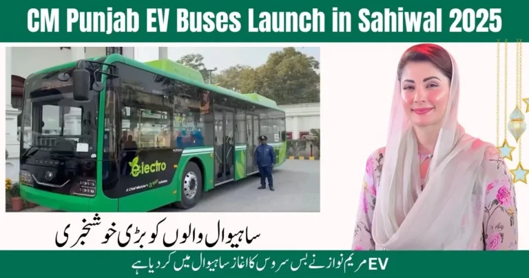CM Punjab EV Buses Launch in Sahiwal 2025 official project, Electric buses in Sahiwal Punjab under Maryam Nawaz vision, Eco-friendly CM Punjab EV Buses with WiFi and AC 2025, Sahiwal public transport upgrade – CM Punjab EV Bus launch,