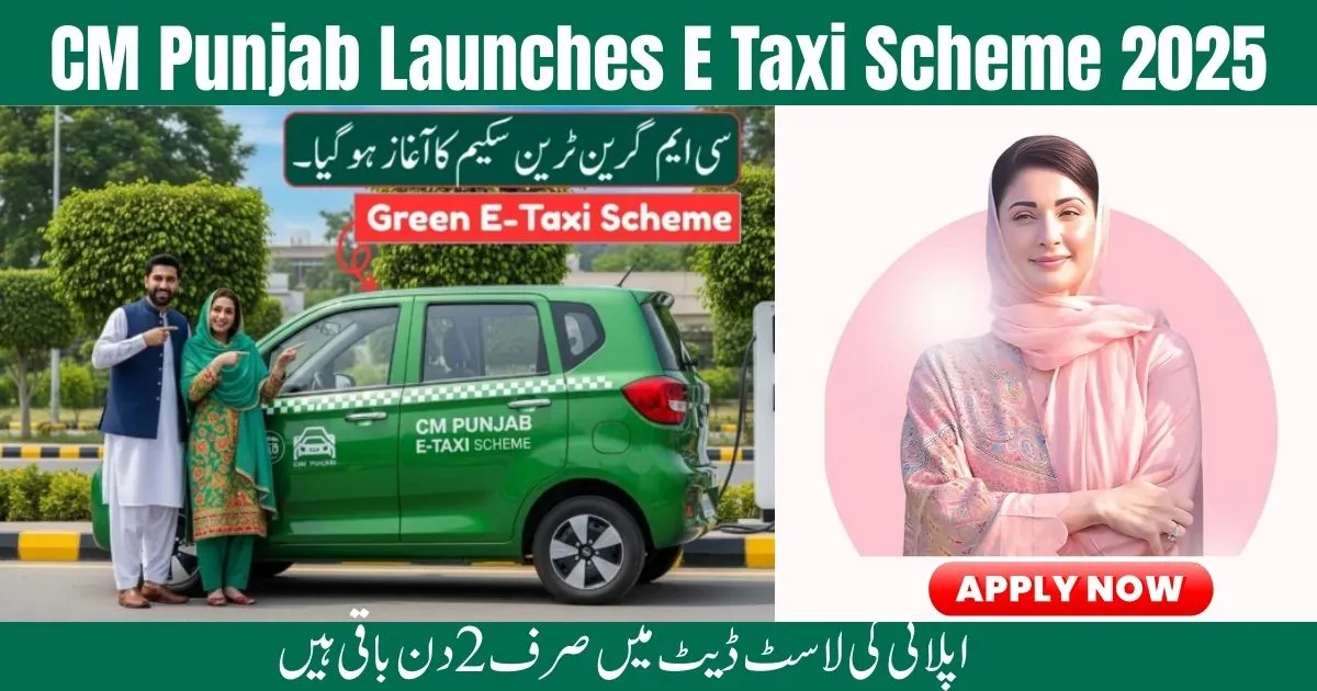 CM Punjab Launches E Taxi Scheme, E Taxi Punjab 2025, Electric Taxi Scheme Pakistan, Punjab EV program, CM Punjab green transport, Affordable e taxi scheme, Punjab govt taxi initiative, Eco friendly taxi scheme Punjab, Punjab electric cab project, Punjab transport policy 2025,