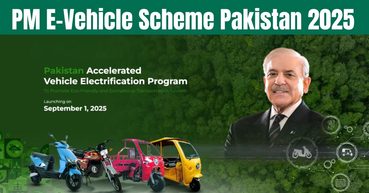 PM E-Vehicle Scheme Pakistan 2025, Prime Minister EV scheme, Pakistan electric vehicle plan, online apply EV scheme 2025, government e-bike program, green transport scheme Pakistan, clean energy vehicle policy, youth empowerment EV scheme, women e-vehicle initiative, affordable electric bikes Pakistan,