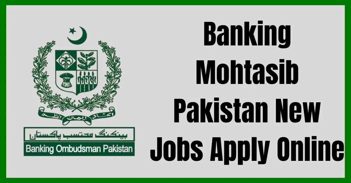 Banking Mohtasib Pakistan New Jobs, Banking Mohtasib Pakistan New Jobs, Banking Mohtasib Pakistan Jobs, BMP Jobs 2025, Apply Online Banking Mohtasib, Ombudsman Pakistan Careers, BMP Vacancies, Banking Complaint Jobs, BMP Officer Jobs, Government Jobs Pakistan, Latest Jobs in Pakistan 2025, BMP Recruitment,Banking oversight authority, customer complaints resolution jobs, Karachi head office BMP, public service jobs Pakistan, legal and finance jobs 2025, BMP career growth, online job application BMP, official employment portal Pakistan, fresh graduates jobs, administrative jobs BMP,Banking Mohtasib Pakistan Jobs, BMP Jobs 2025, Apply Online Banking Mohtasib, Ombudsman Pakistan Careers, BMP Vacancies, Banking Complaint Jobs, BMP Officer Jobs, Government Jobs Pakistan, Latest Jobs in Pakistan 2025, BMP Recruitment, Banking oversight authority, customer complaints resolution jobs, Karachi head office BMP, public service jobs Pakistan, legal and finance jobs 2025, BMP career growth, online job application BMP, official employment portal Pakistan, fresh graduates jobs, administrative jobs BMP,