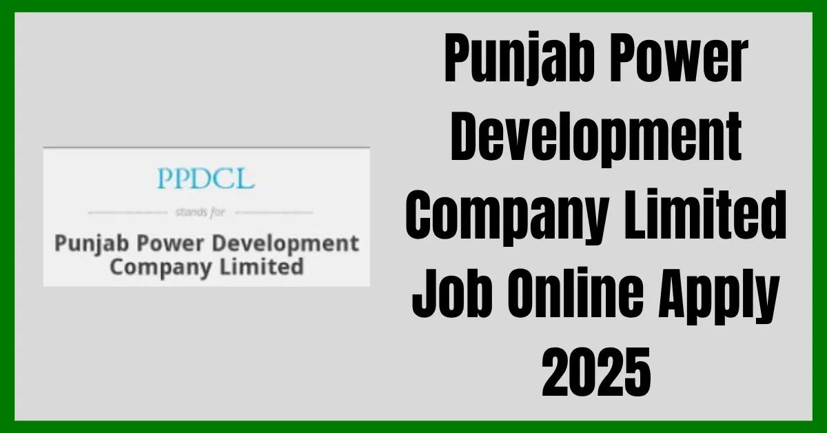 Punjab Power Development Company Limited careers, PPDCL government job openings 2025, Punjab energy sector jobs PPDCL, Apply online PPDCL jobs 2025,